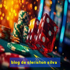 blog de cleriston silva